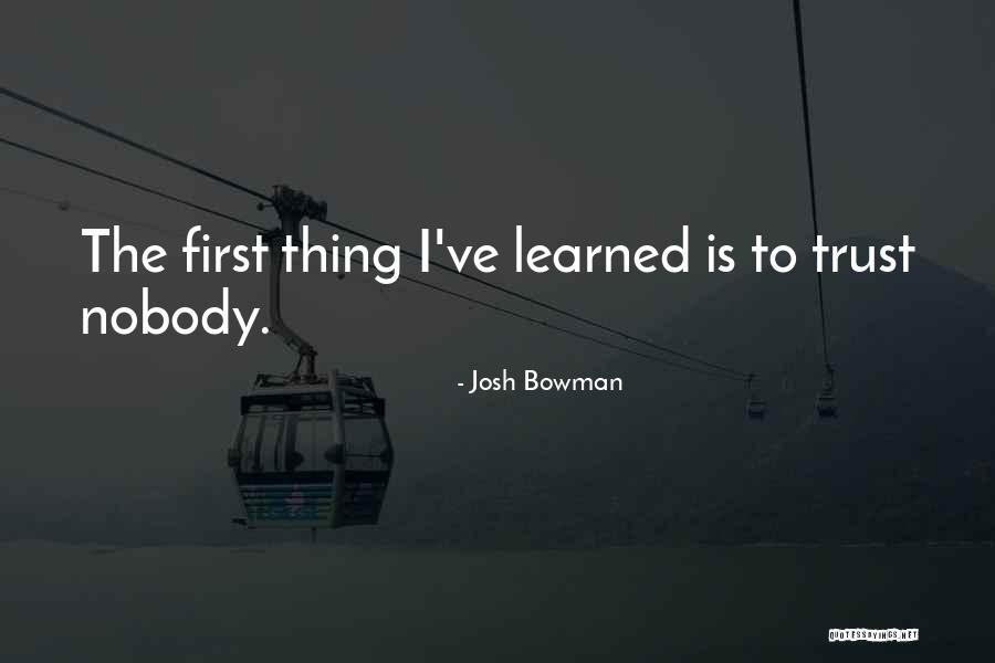 Josh Bowman Quotes 647543 Josh Bowman Quotes 647543