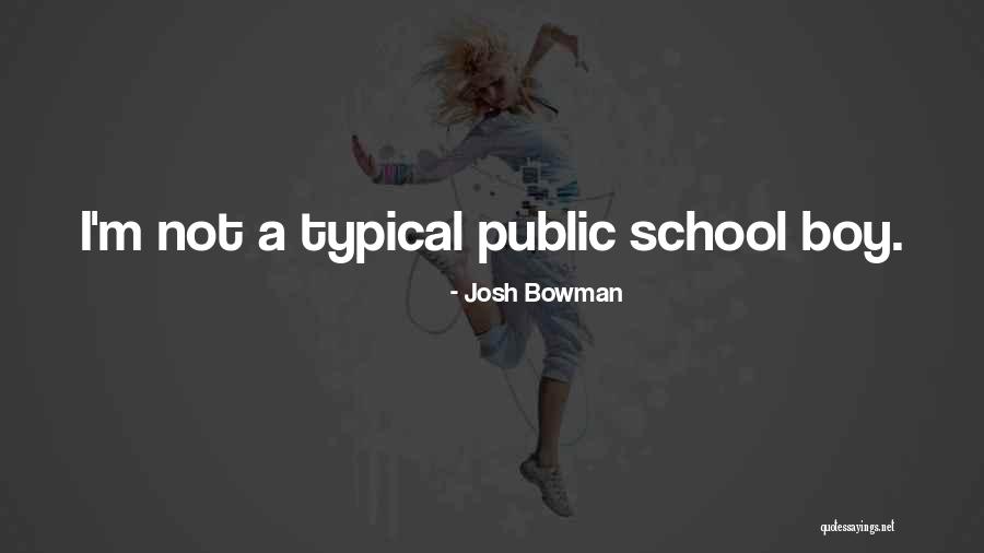 Josh Bowman Quotes 773973 Josh Bowman Quotes 773973