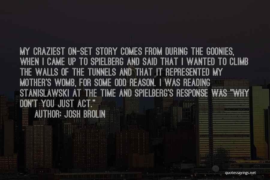 Josh Brolin Quotes 293129