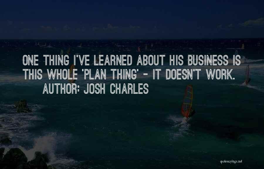 Josh Charles Quotes 1022764