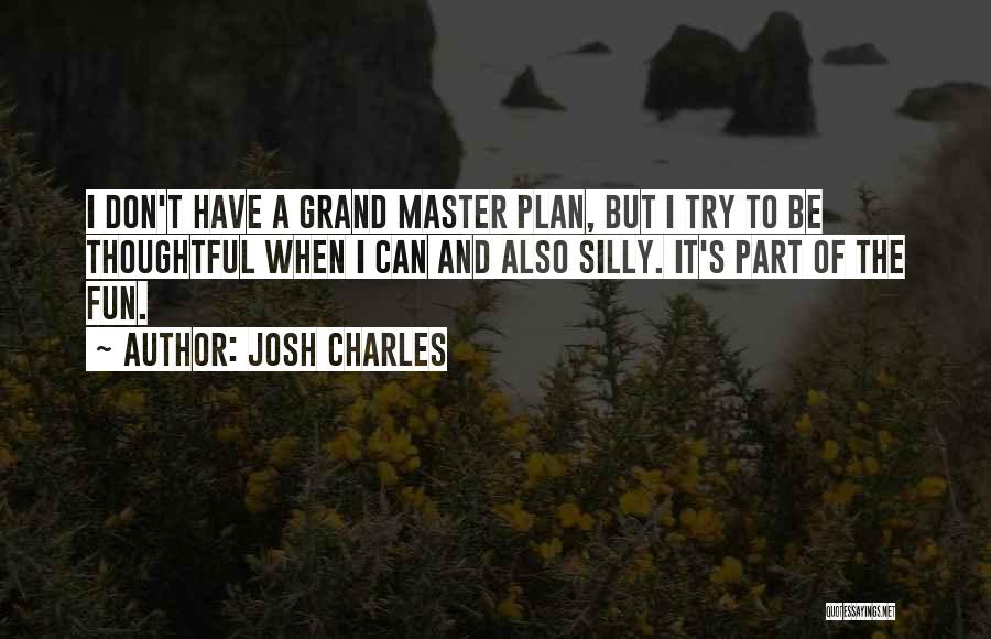 Josh Charles Quotes 943918