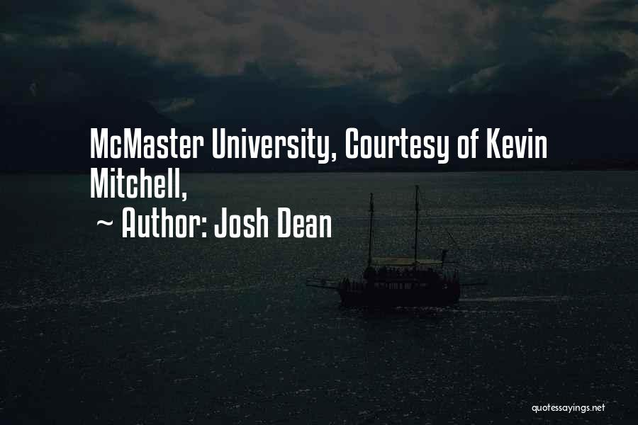 Josh Dean Quotes 1718707