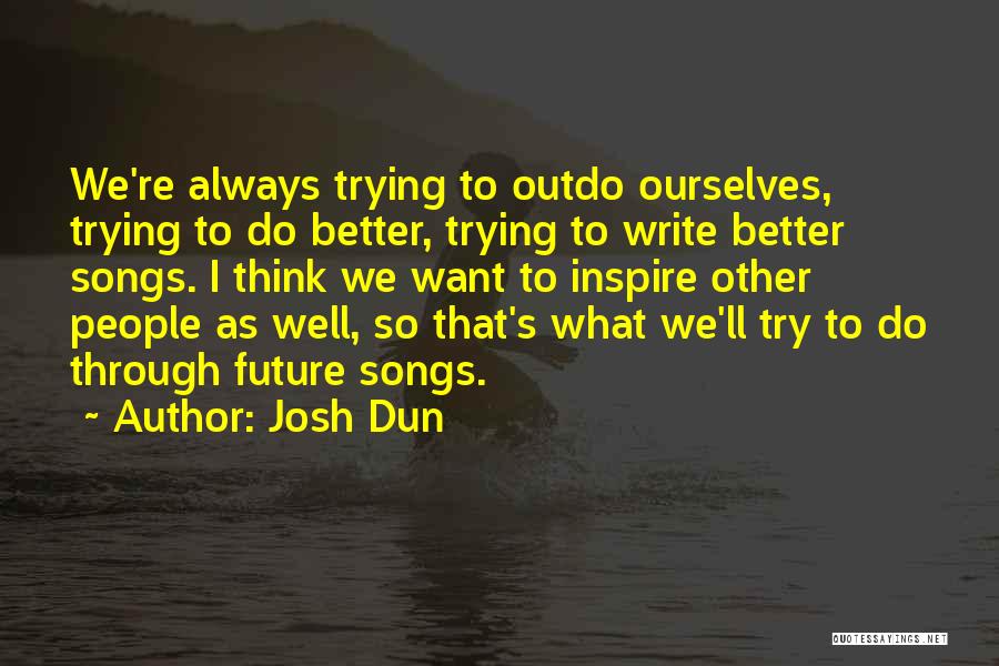 Josh Dun Quotes 193258
