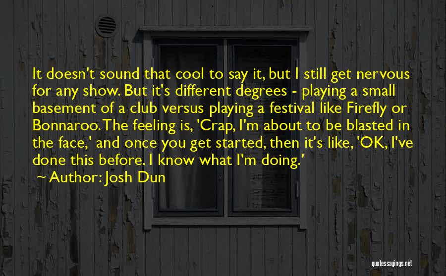 Josh Dun Quotes 2018738
