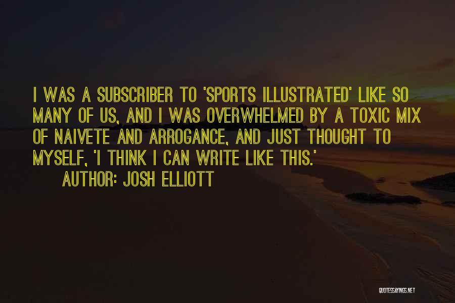 Josh Elliott Quotes 2001899