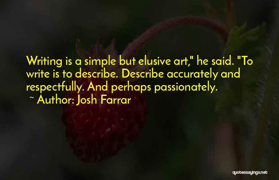 Josh Farrar Quotes 1552486