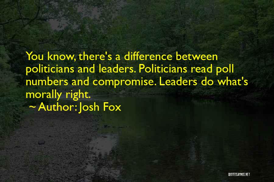 Josh Fox Quotes 1454791