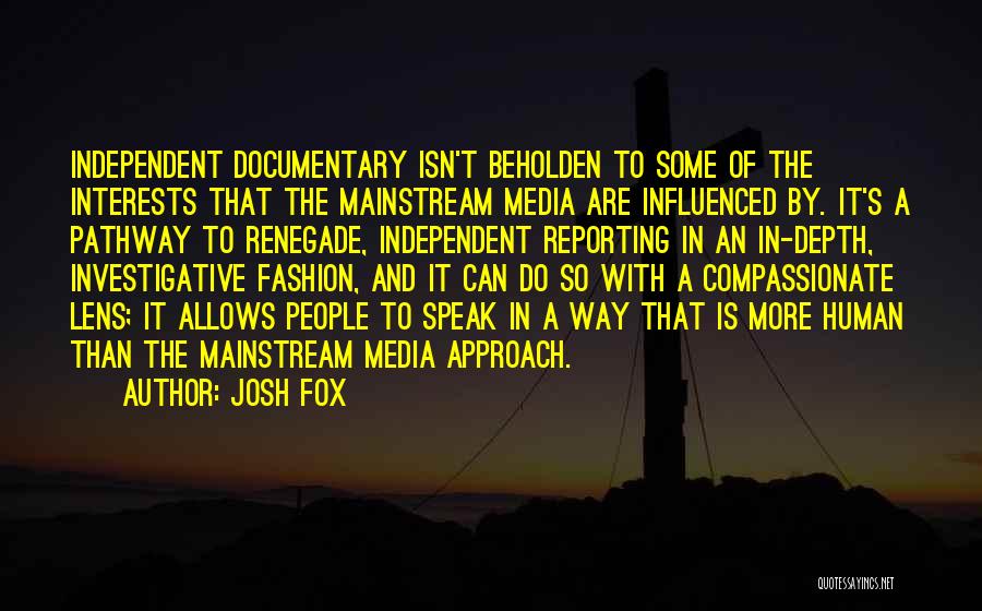Josh Fox Quotes 1974845