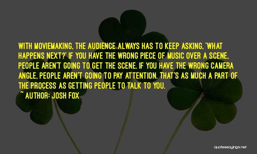 Josh Fox Quotes 1993633
