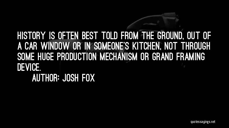 Josh Fox Quotes 628902