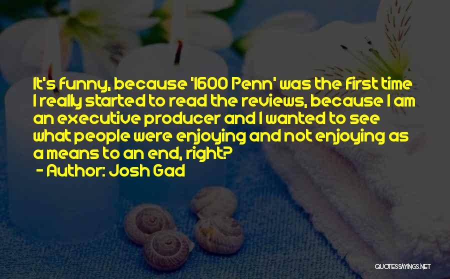 Josh Gad Quotes 1716643