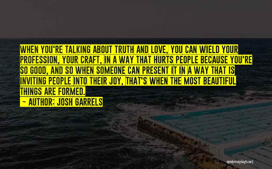 Josh Garrels Quotes 763034