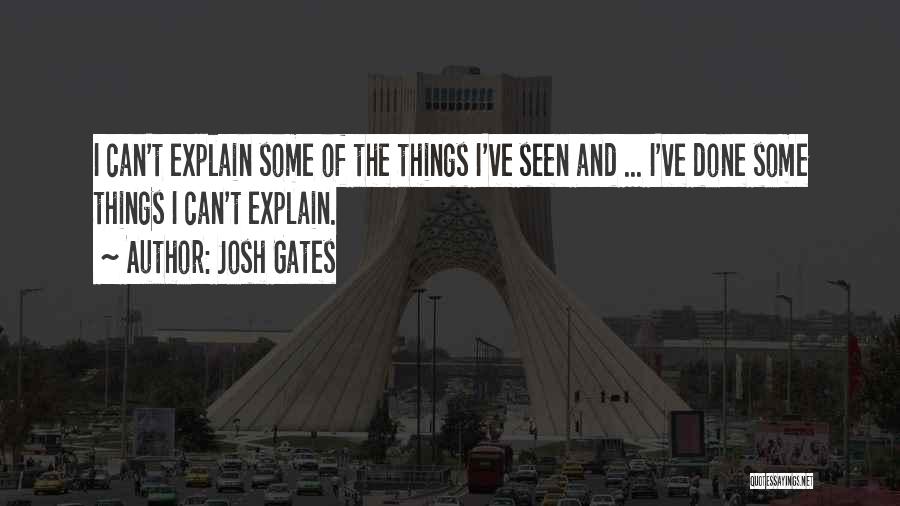 Josh Gates Quotes 1265768