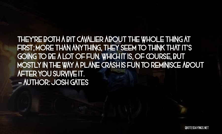 Josh Gates Quotes 1624472
