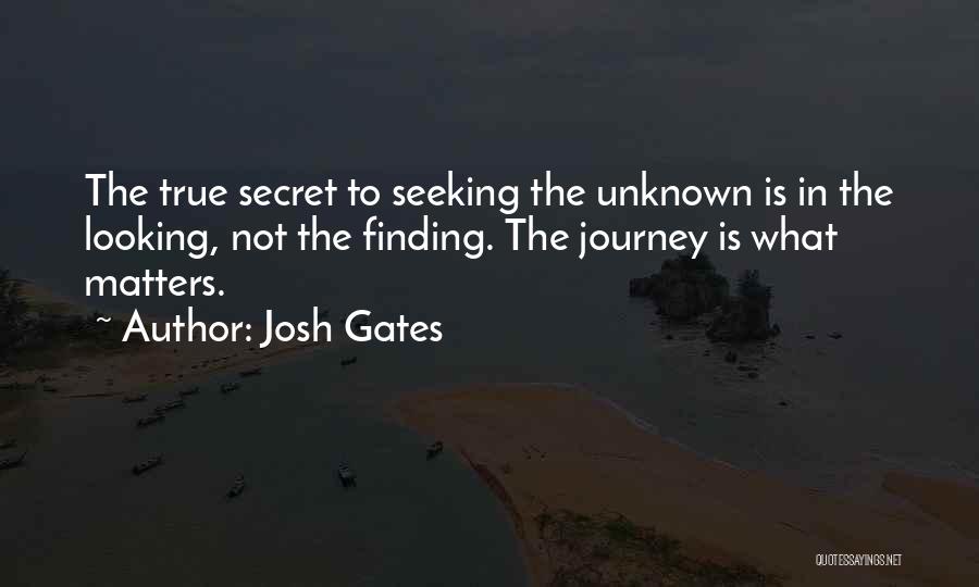 Josh Gates Quotes 1734058