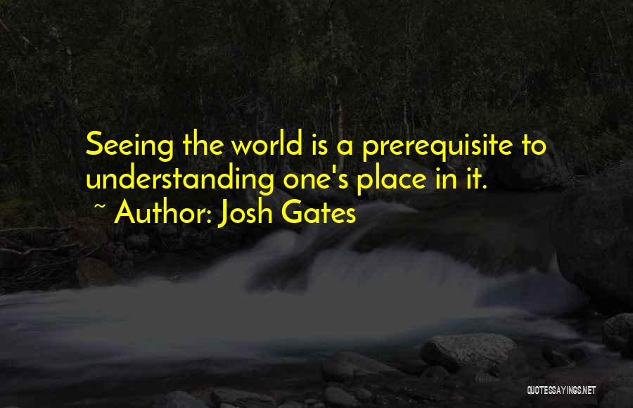 Josh Gates Quotes 1825225