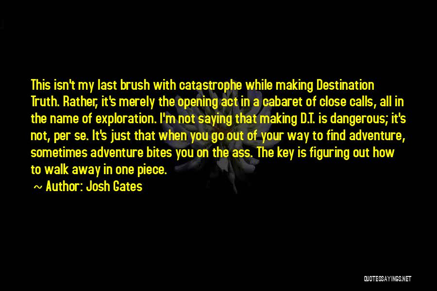 Josh Gates Quotes 2025995