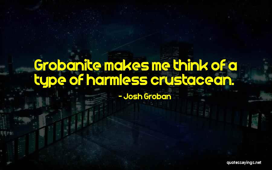 Josh Groban Quotes 1013152