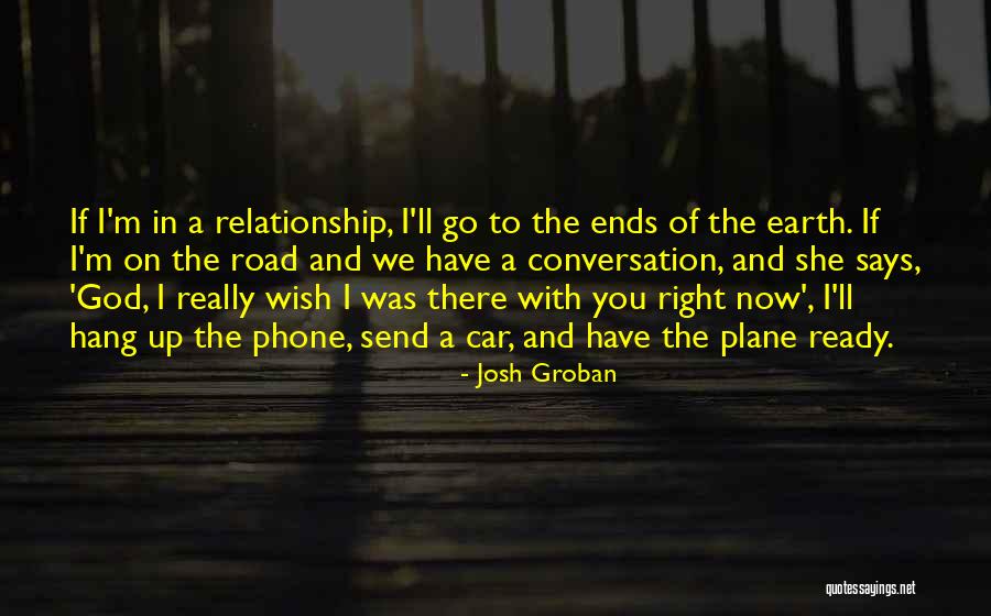 Josh Groban Quotes 1149708