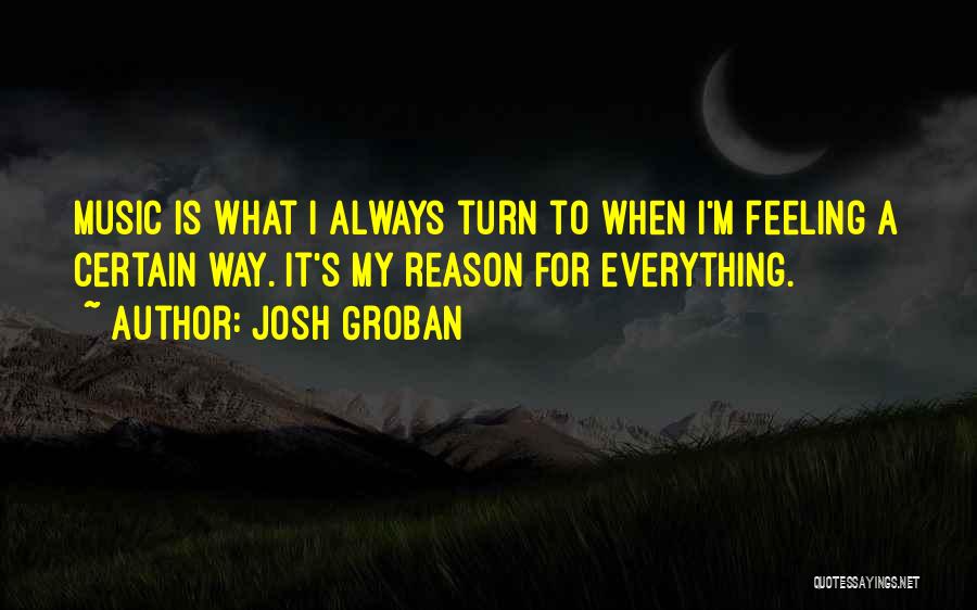 Josh Groban Quotes 1691818