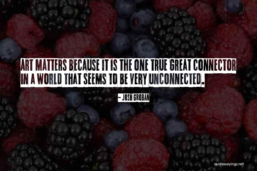 Josh Groban Quotes 2094193 Josh Groban Quotes 2094193