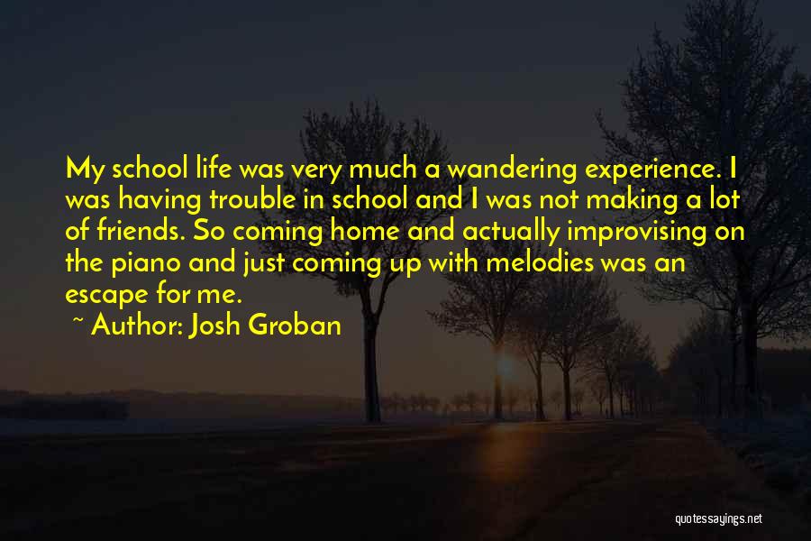 Josh Groban Quotes 2154694