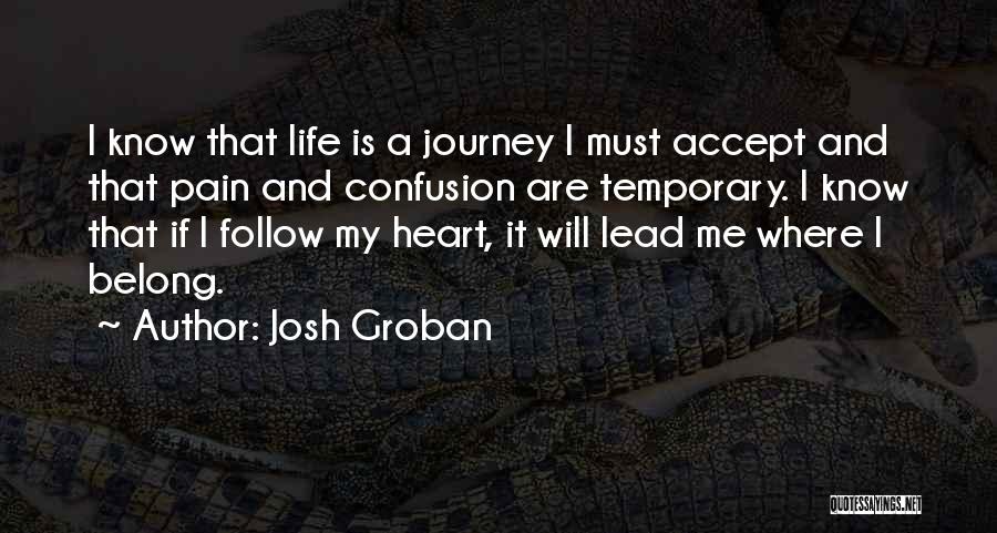 Josh Groban Quotes 617635