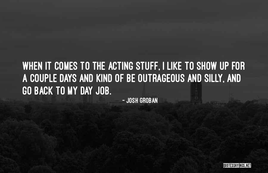 Josh Groban Quotes 623435 Josh Groban Quotes 623435