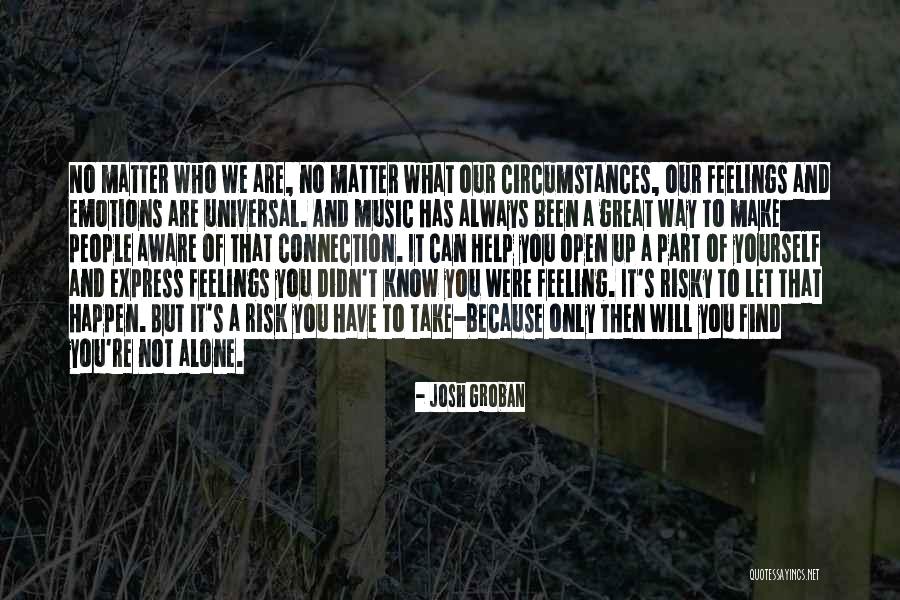 Josh Groban Quotes 880265 Josh Groban Quotes 880265