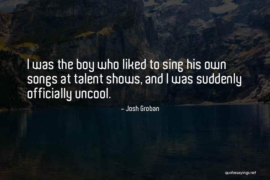 Josh Groban Quotes 918159