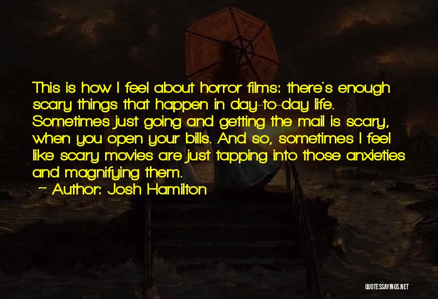 Josh Hamilton Quotes 2059315