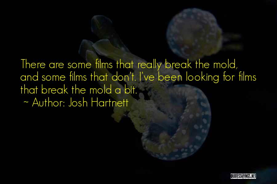 Josh Hartnett Quotes 1786915