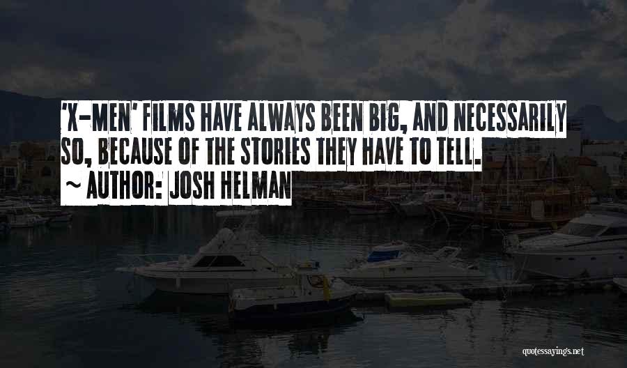 Josh Helman Quotes 1581668