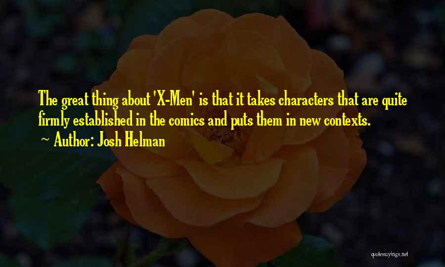 Josh Helman Quotes 384207