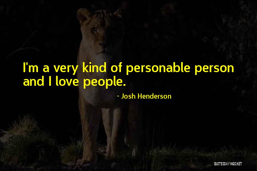 Josh Henderson Quotes 1067146