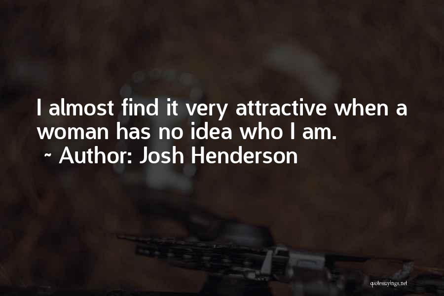 Josh Henderson Quotes 1248613