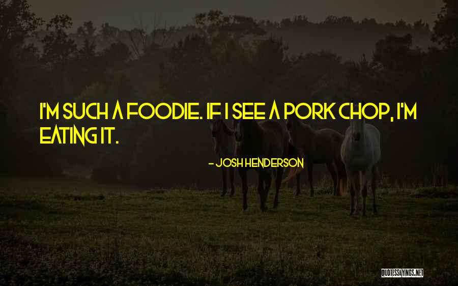 Josh Henderson Quotes 504444 Josh Henderson Quotes 504444