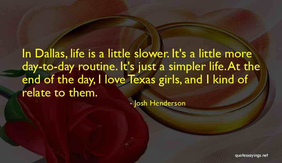 Josh Henderson Quotes 895698