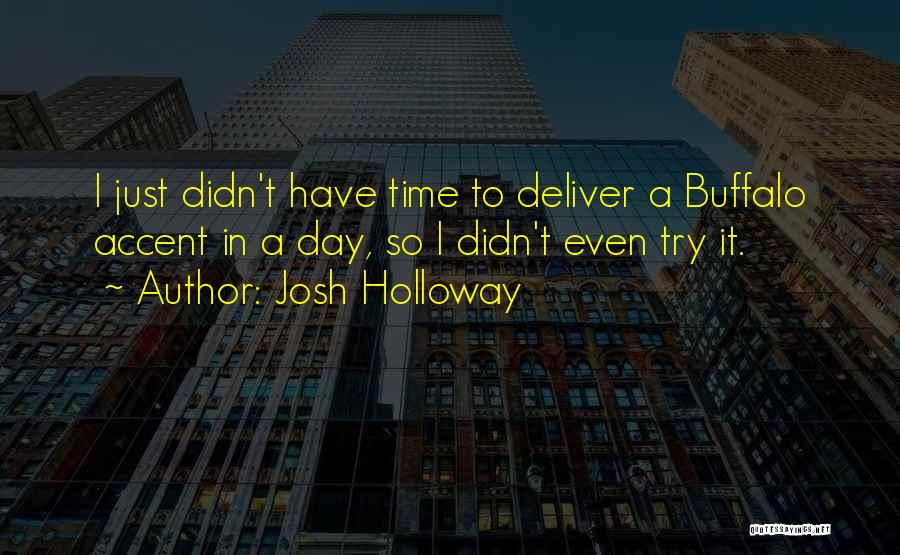 Josh Holloway Quotes 571403