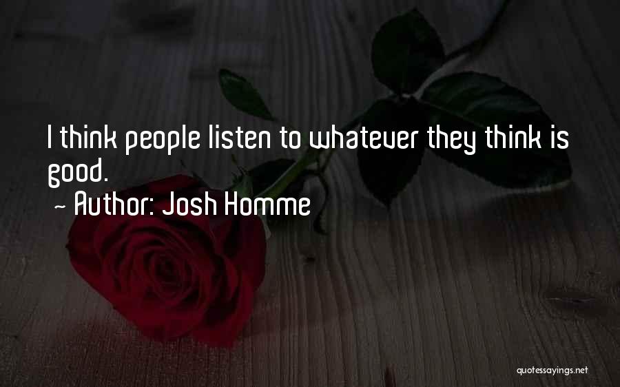 Josh Homme Quotes 1667031