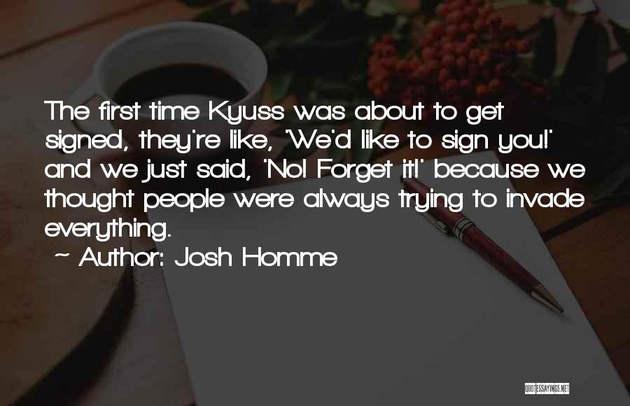 Josh Homme Quotes 1709777