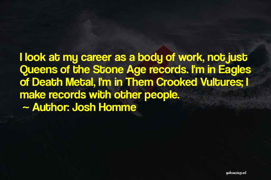 Josh Homme Quotes 281470