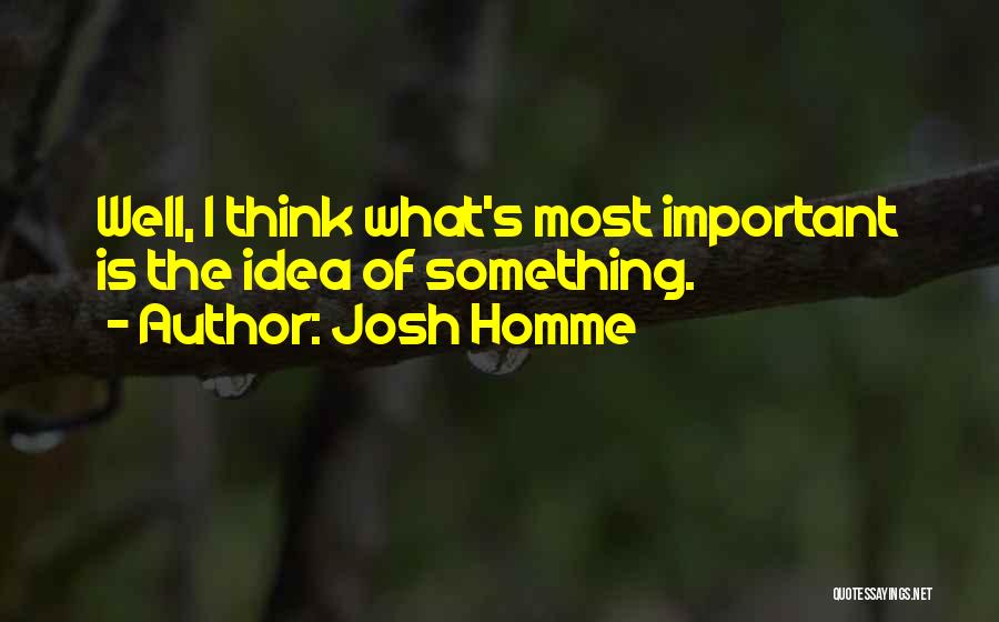 Josh Homme Quotes 868708