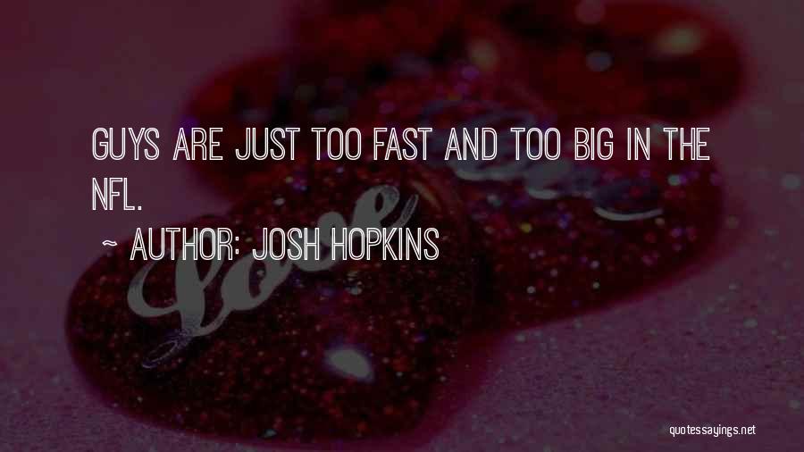 Josh Hopkins Quotes 880356