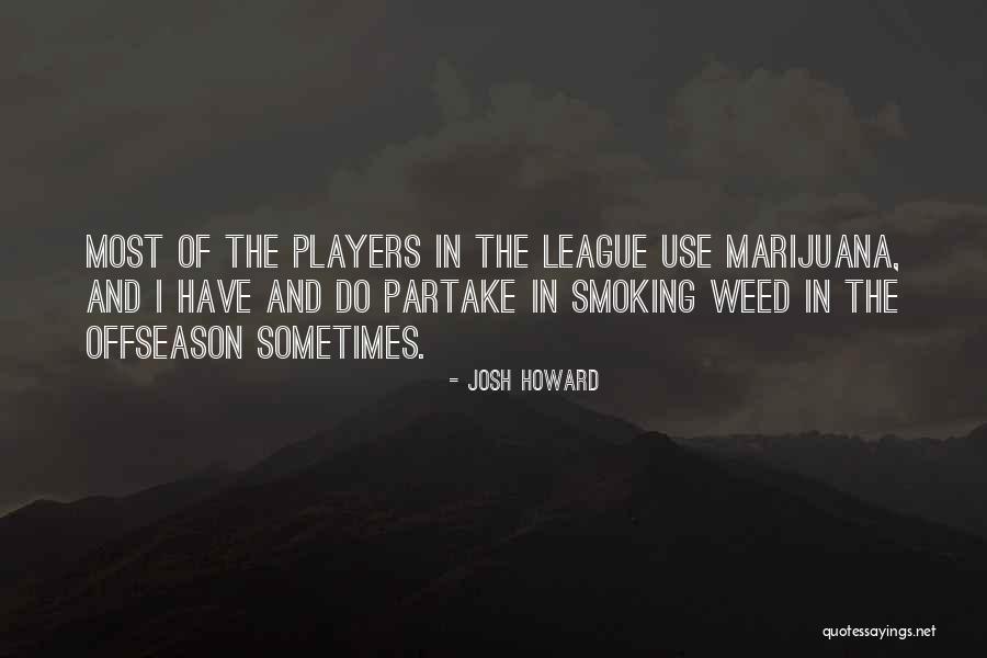 Josh Howard Quotes 988265 Josh Howard Quotes 988265