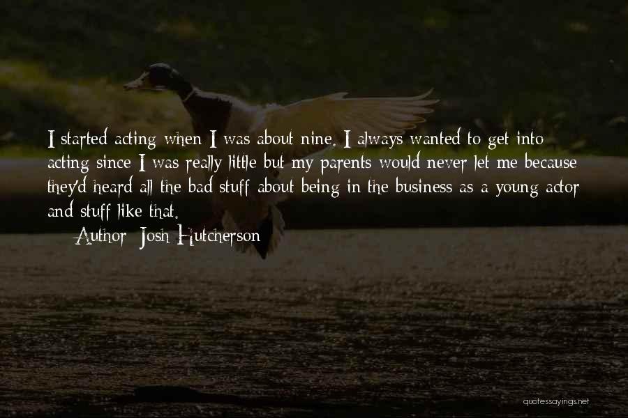 Josh Hutcherson Quotes 1838147