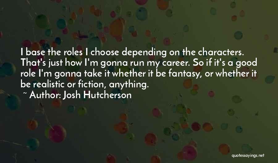 Josh Hutcherson Quotes 1888641