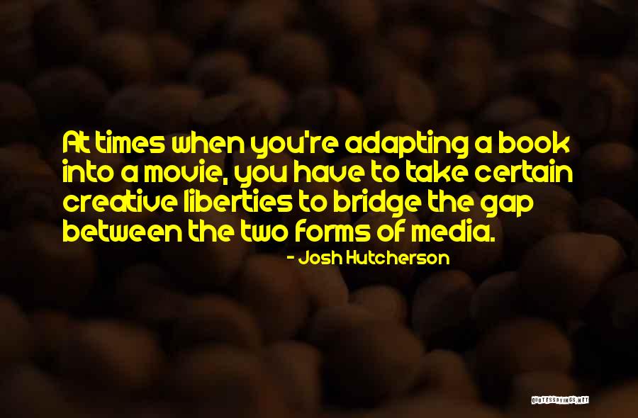 Josh Hutcherson Quotes 2068374