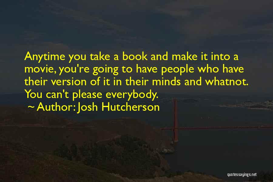 Josh Hutcherson Quotes 277188