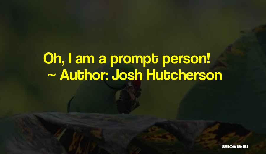 Josh Hutcherson Quotes 283642